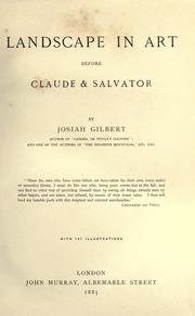 Cover of: Landscape in art before Claude and Salvator by Josiah Gilbert