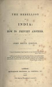The rebellion in India by John Bruce Norton