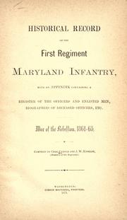Cover of: Historical record of the First regiment Maryland infantry