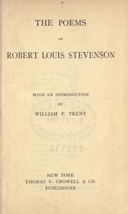 The poems of Robert Louis Stevenson, with an introduction by William P. Trent The poems of Robert Louis Stevenson, with an introduction by William P. Trent