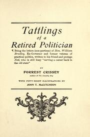 Cover of: Tattlings of a retired politician by Crissey, Forrest