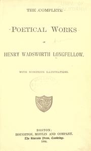 The complete poetical works of Henry Wadsworth Longfellow by Henry ...