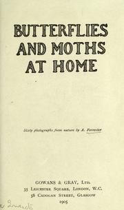 Cover of: Butterflies and moths at home by A. Forrester