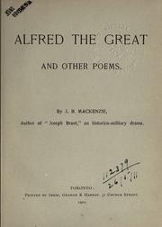 Cover of: Alfred the great, and other poems. by James Bovell Mackenzie