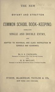 The new Bryant & Stratton common school book-keeping by S. S. Packard