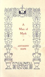 Cover of: A man of mark by Anthony Hope, Anthony Hope