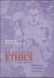 Classical Ethics by Robert B. Zeuschner