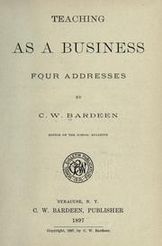 Cover of: Teaching as a business by C. W. Bardeen, C. W. Bardeen