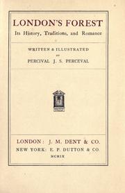 Cover of: London's forest, its history, traditions, and romance. by Percival J. S. Perceval