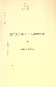 Cover of: Pictures of the patriarchs, and other poems by William Preston Johnston