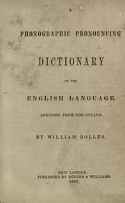 A phonographic pronouncing dictionary of the English language by William Bolles