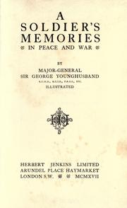 Cover of: A soldier's memories in peace and war by George John Younghusband