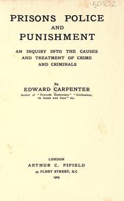 Cover of: Prisons, police and punishment by Edward Carpenter