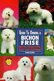 Guide to Owning a Bichon Frise by Jamie Dylan