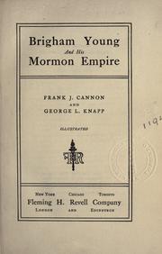 Cover of: Brigham Young and his Mormon empire.