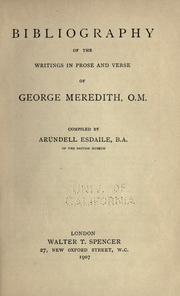 Bibliography of the writings in prose and verse of George Meredith, O. M by Arundell James Kennedy Esdaile