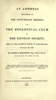 Cover of: address: delivered at the anniversary meeting of the Zoological Club of the Linnean Society, held at the Society's house, in Soho-Square, November 29, 1828