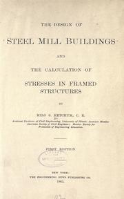 Cover of: design of steel mill buildings and the calculation of stresses in framed structures