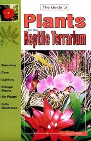 Cover of: The Guide to Plants for the Reptile Terrarium (Guide To...(T.F.H. Publications))
