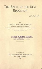 Cover of: The spirit of the new education by Louisa Parsons Stone Hopkins