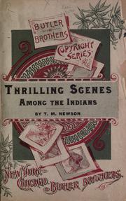 Thrilling scenes among the Indians by T. M. Newson