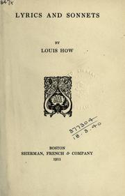 Cover of: Lyrics and sonnets. by Louis How, Louis How