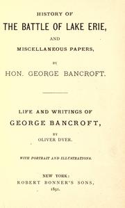 Cover of: History of the battle of Lake Erie by George Bancroft