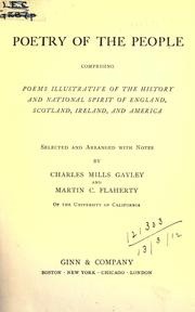 Cover of: Poetry of the people, comprising poems illustrative of the history and national spirit of England, Scotland, Ireland, and America, selected and arranged, with notes