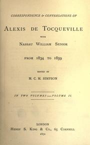 Cover of: Correspondence & conversations of Alexis de Tocqueville with Nassau William Senior from 1834 to 1859 by Alexis de Tocqueville, Alexis de Tocqueville