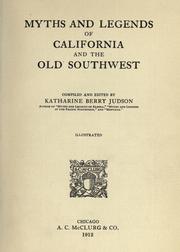 Cover of: Myths and legends of California and the Old Southwest by Katharine Berry Judson