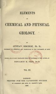 Elements of chemical and physical geology by Bischof, Gustav