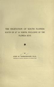 Cover of: vegetation of south Florida south of 27©®  30©® north: exclusive of the Florida keys