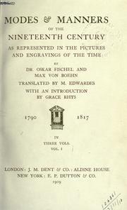 Cover of: Modes & manners of the nineteenth century, as represented in the pictures and engravings of the time by Oskar Fischel