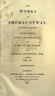 The works of Thomas Otway by Thomas Otway