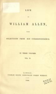 Life of William Allen by Allen, William