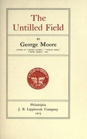 Cover of: The untilled field by George Moore