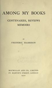 Cover of: Among my books by Frederic Harrison