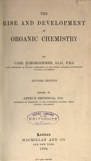 Cover of: The rise and development of organic chemistry by Carl Schorlemmer
