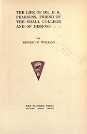 Cover of: The Life of Dr. D. K. Pearsons by Williams, Edward Franklin