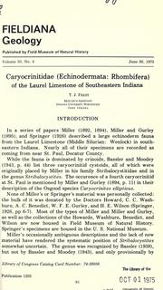 Caryocrinitidae (Echinodermata: Rhombifera) of the Laurel Limestone of Southeastern Indiana by Terrence J. Frest