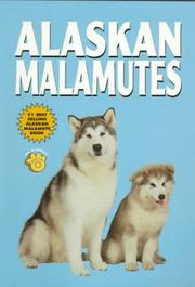 Cover of: Alaskan Malamutes by Bill Le Kernec