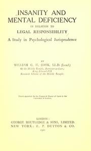 Cover of: Insanity and mental deficiency in relation to legal responsibility by William George Henry Cook, William George Henry Cook