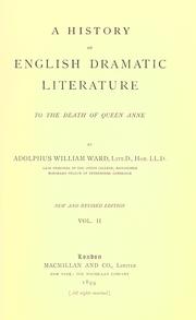 Cover of: A history of English dramatic literature to the death of Queen Anne by Adolphus William Ward
