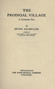 The prodigal village by Irving Bacheller