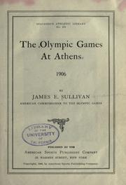 Cover of: The Olympic games at Athens, 1906 by James Edward Sullivan, James Edward Sullivan