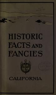 Cover of: Historic facts and fancies. by California Federation of Women's Clubs. History and Landmarks Section.