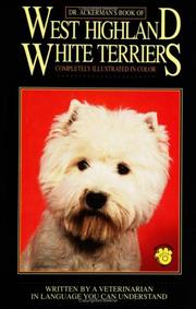 Dr. Ackerman's Book of West Highland White Terriers (BB Dog) by Lowell Ackerman