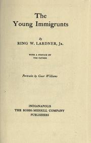 Cover of: The young immigrunts. by Ring Lardner