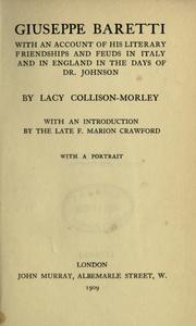 Cover of: Giuseppe Baretti, with an account of his literary friendships and feuds in Italy and in England in the days of Dr. Johnson. by Lacy Collison-Morley