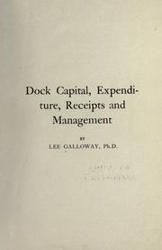 Cover of: Dock capital, expenditure, receipts and management